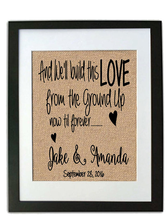 buildthislovefromthegroundupburlapprintframed-firstsonglyrics